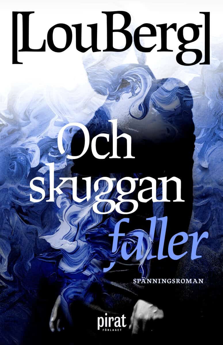 Berg, Lou | Och skuggan faller