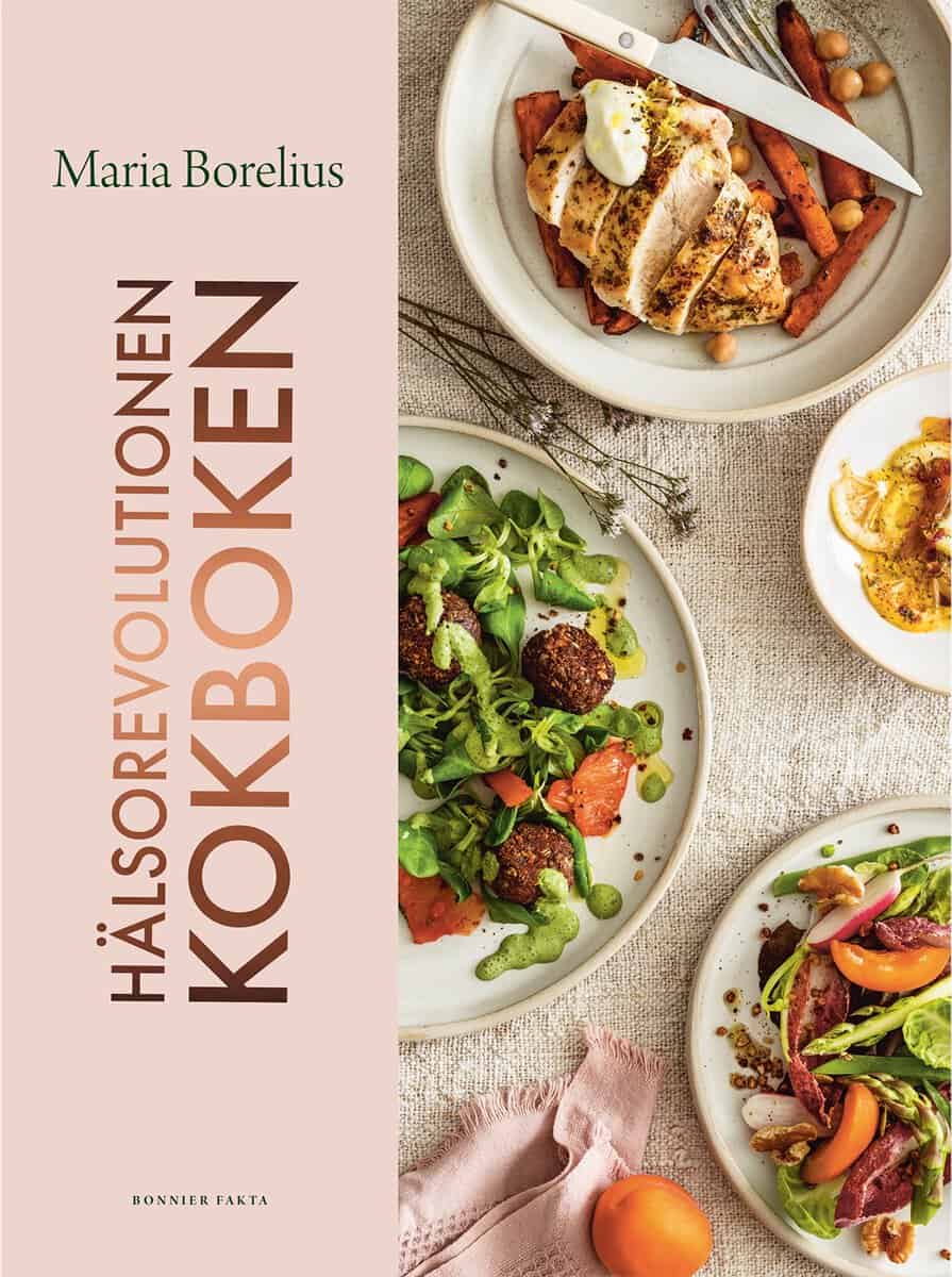 Borelius, Maria | Hälsorevolutionen kokboken