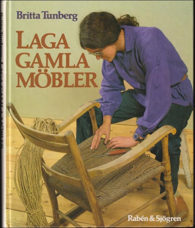 Tunberg, Britta | Laga gamla möbler