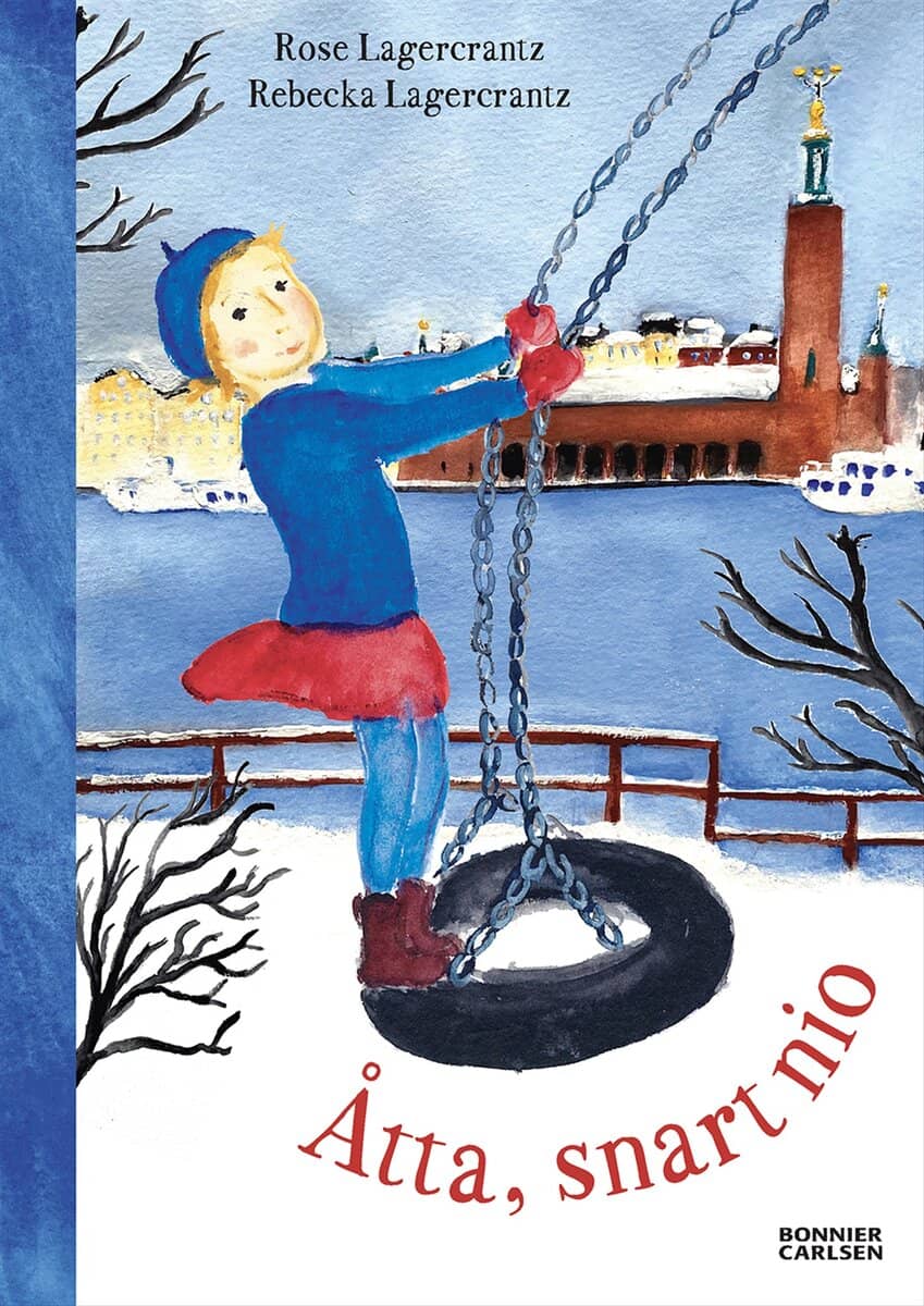 Lagercrantz, Rose | Åtta, snart nio