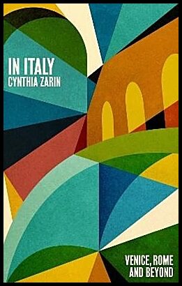 Zarin, Cynthia | In Italy