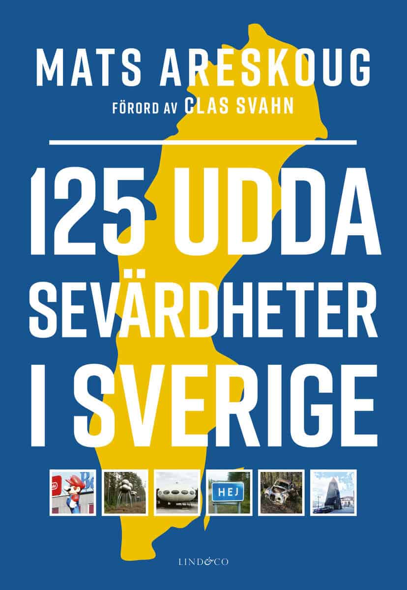 Areskoug, Mats | 125 udda sevärdheter i Sverige