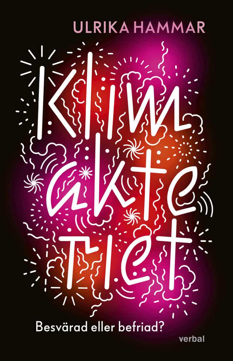 Hammar, Ulrika | Klimakteriet : Besvärad eller befriad?