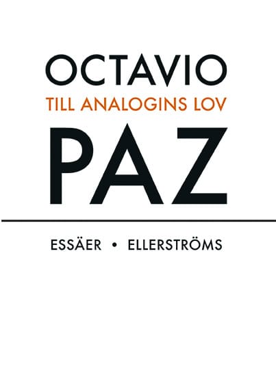 Paz, Octavio | Till analogins lov : Essäer