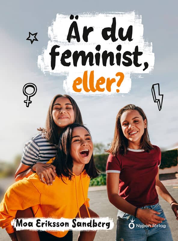 Eriksson Sandberg, Moa | Är du feminist, eller?