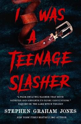 Graham Jones, Stephen | I Was a Teenage Slasher