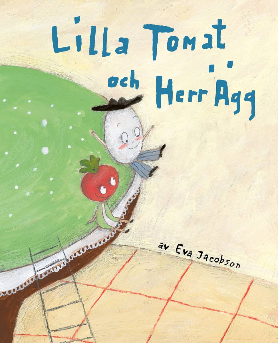 Jacobson, Eva | Lilla Tomat och herr Ägg