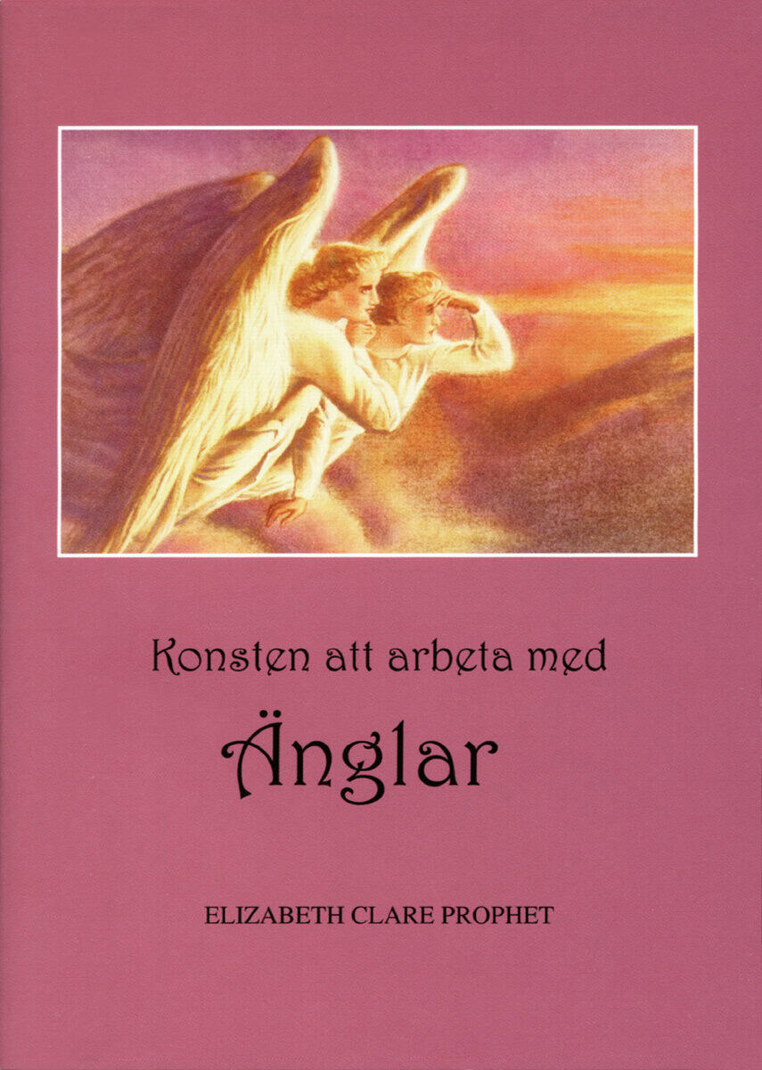 Prophet Elizabeth Clare | Konsten att arbeta med änglar