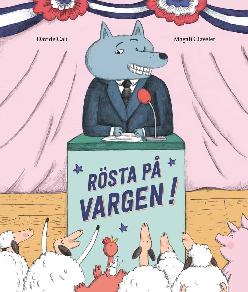 Cali, Davide | Clavelet, Magali | Rösta på vargen!