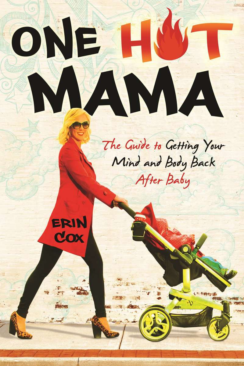 Erin Cox | One Hot Mama