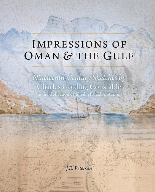 J.E. Peterson | Impressions Of Oman The Gulf