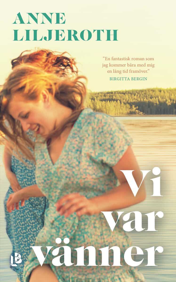 Liljeroth, Anne | Vi var vänner