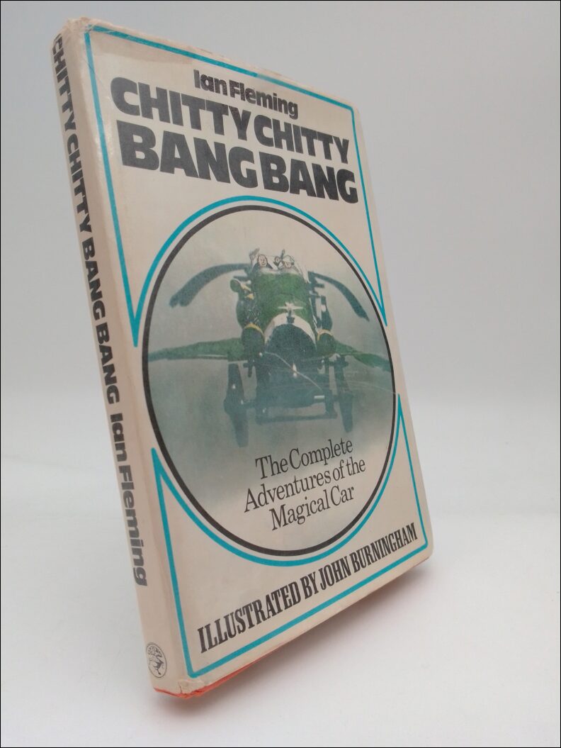 Fleming, Ian | Chitty Chitty Bangbang : The Complete Adventures of the Magical Car