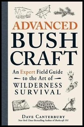 Canterbury, Dave | Advanced Bushcraft