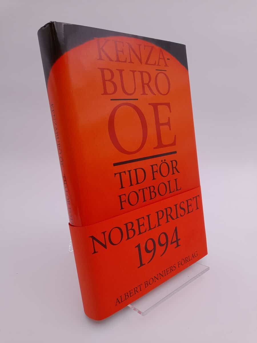 Ōe, Kenzaburō | Tid för fotboll : Roman