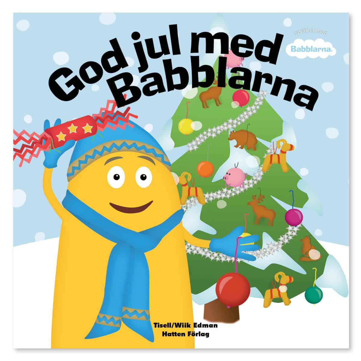 Tisell, Anneli | Wiik Edman, Jennie | God jul med Babblarna
