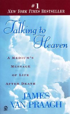 Van Praagh, James | Talking To Heaven