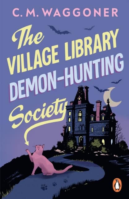 Waggoner, C.M. | The Village Library Demon Hunting Society