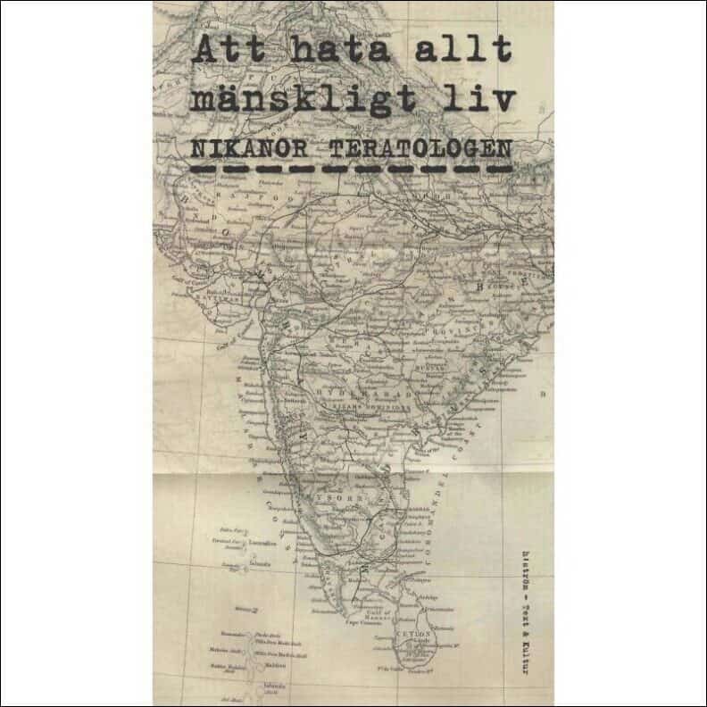 Teratologen, Nikanor | Att hata allt mänskligt liv