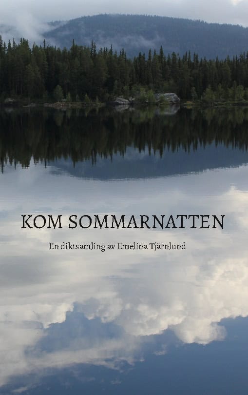Tjärnlund, Emelina | Kom sommarnatten
