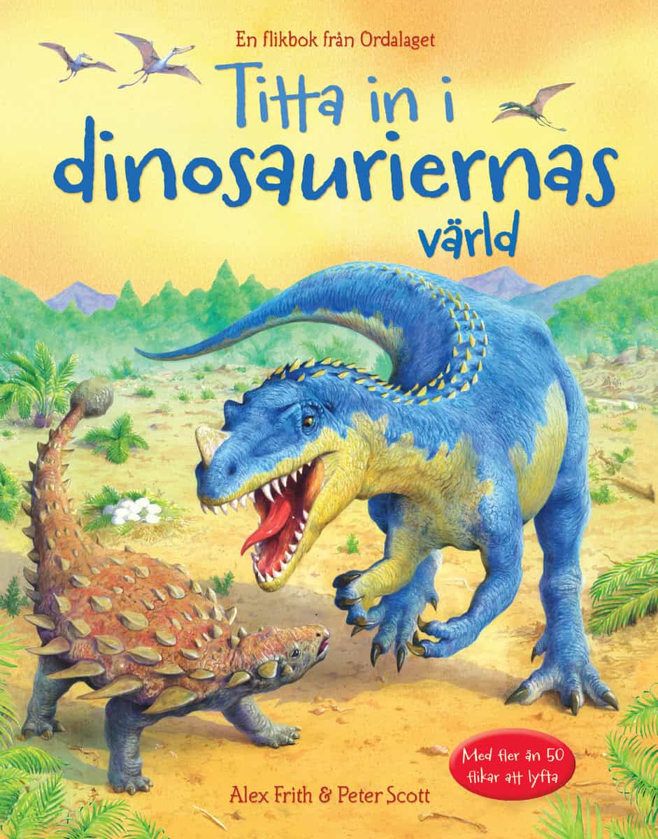 Frith, Alex | Titta in i dinosauriernas värld