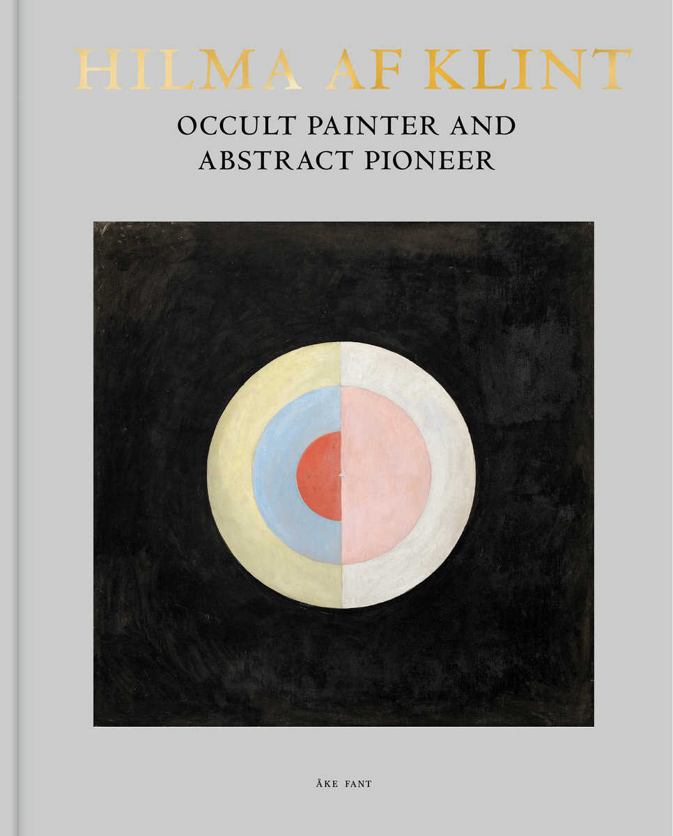 Fant, Åke | Hilma af Klint : Occult painter and abstract pioneer
