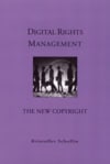 Schollin, Kristoffer | Digital Rights Management The New Copyright