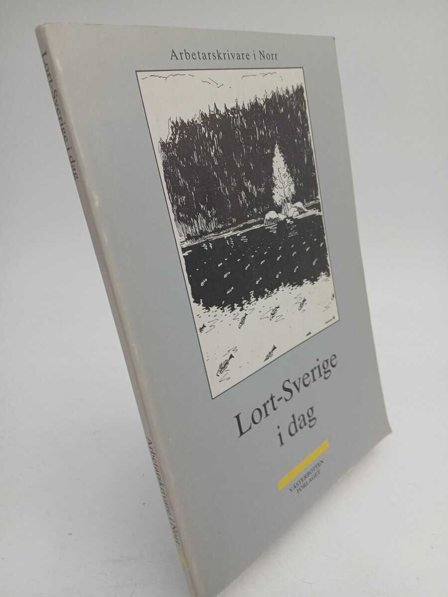 Björk, Tora (m. fl.) | Lort-Sverige idag : Femton inlägg i miljödebatten