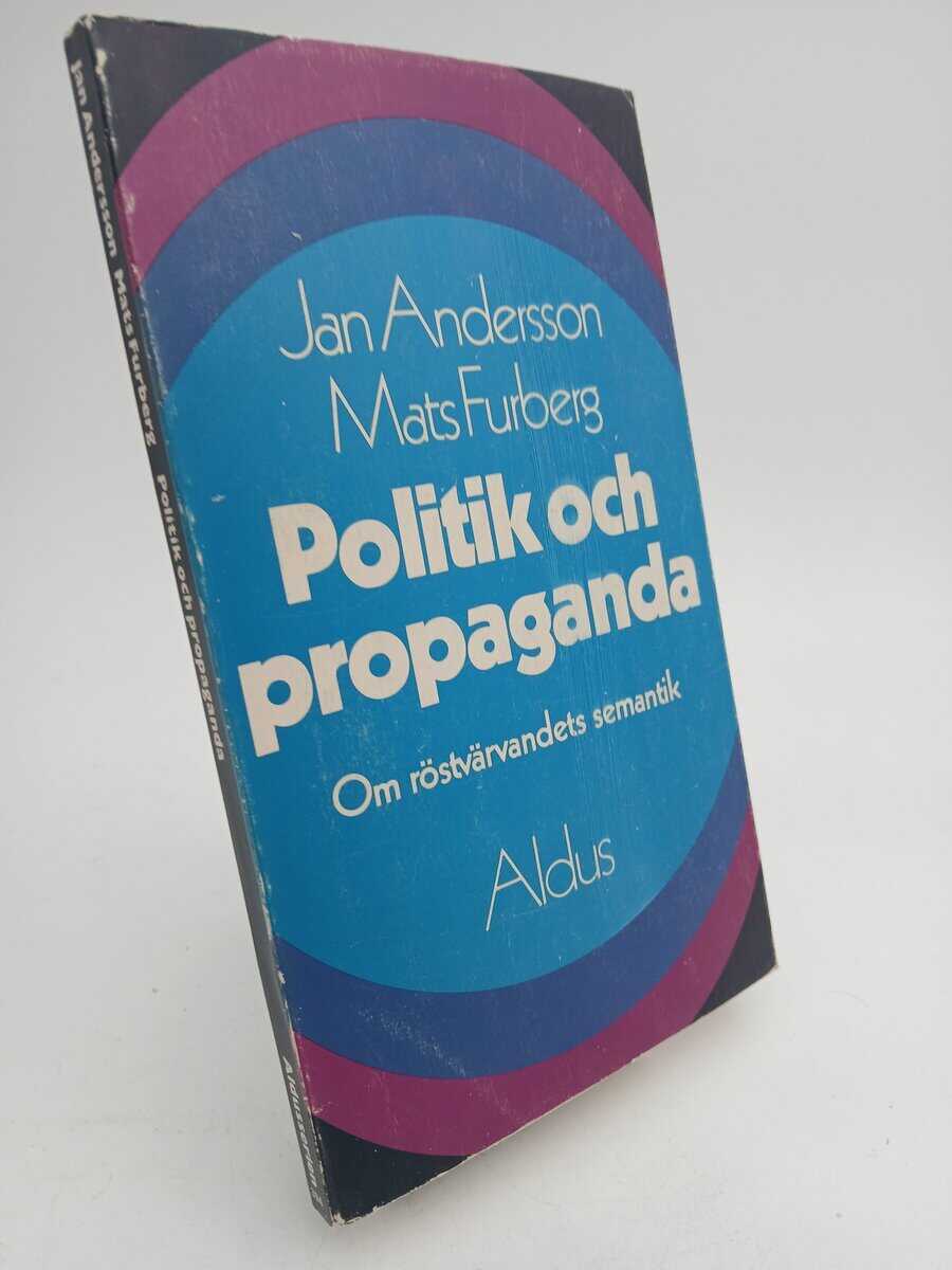 Andersson, Jan | Politik och propaganda : Om röstvärvandets semantik