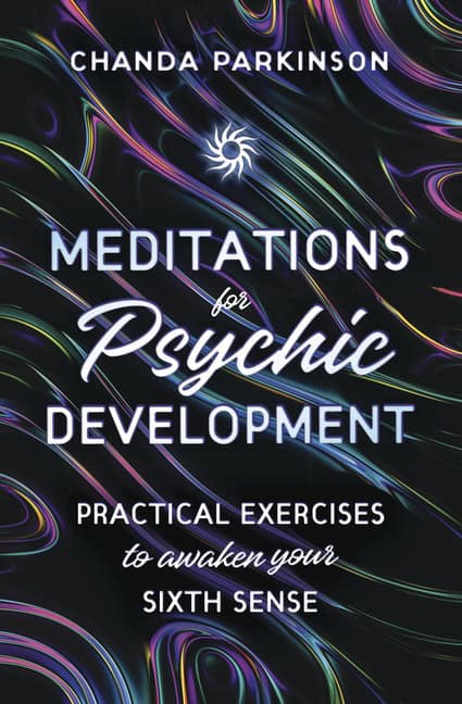 Chanda Parkinso | Meditations for Psychic Development