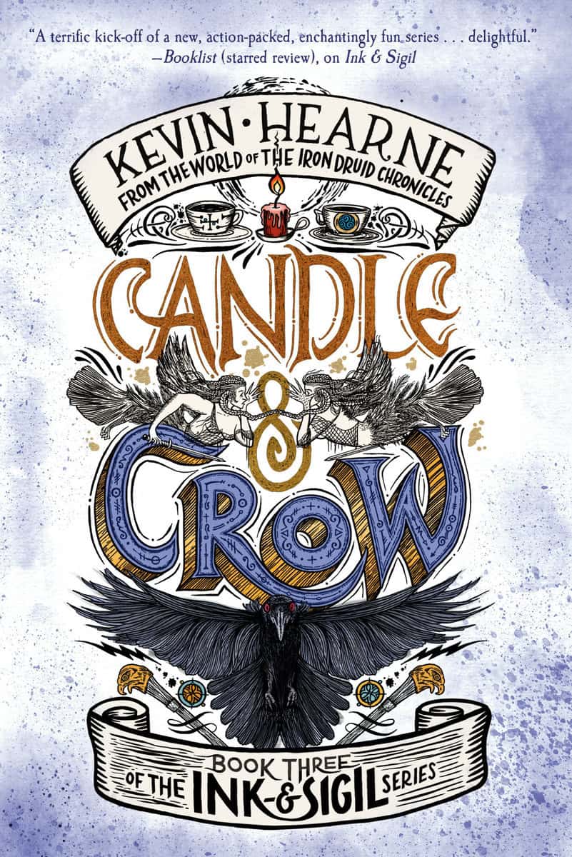 Hearne, Kevin | Candle & Crow : Book Three of the Ink & Sigil series