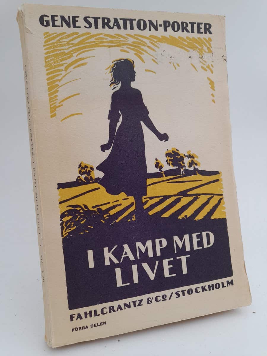 Stratton-Porter, Gene | I kamp med livet : Förra delen