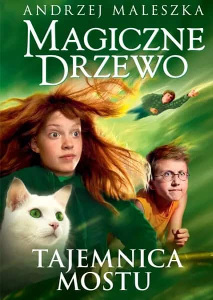 Maleszka, Andrzej | Magiczne Drzewo. Tajemnica mostu