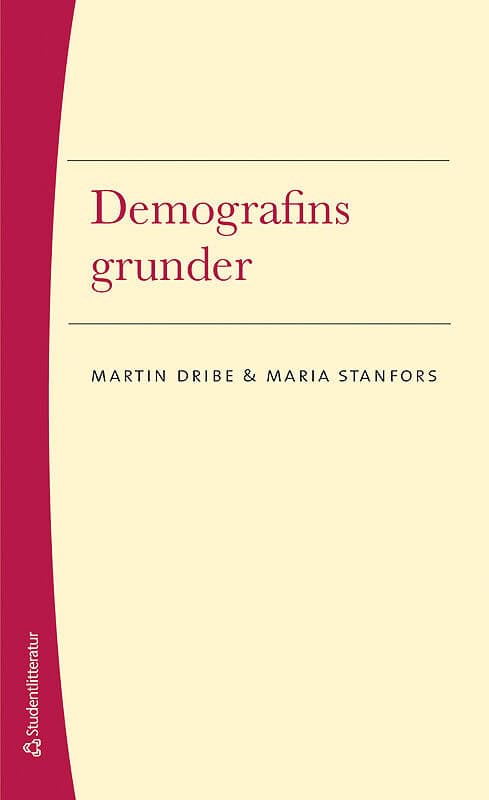 Dribe, Martin | Stanfors, Maria | Demografins grunder