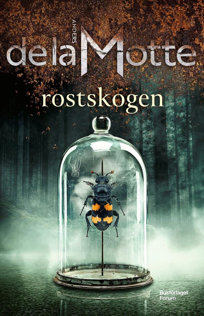 de la Motte, Anders | Rostskogen