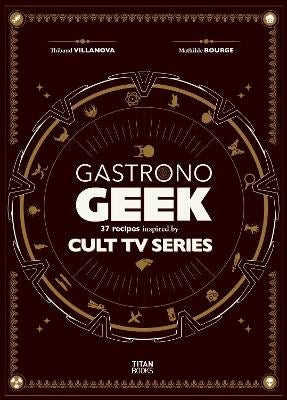 Villanova, Thibaud | Gastronogeek Special Cult Series