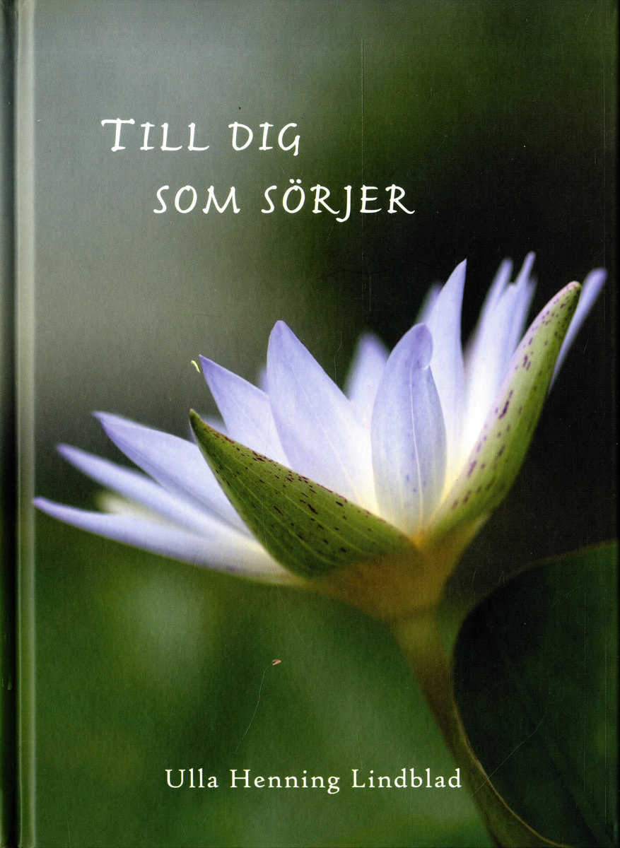 Henning Lindblad, Ulla | Till dig som sörjer