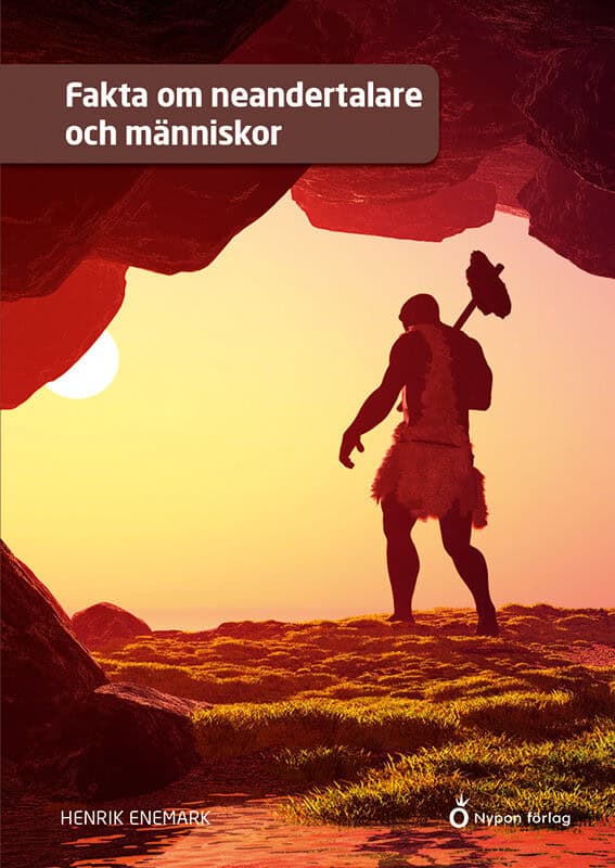 Enemark, Henrik | Fakta om neandertalare och människor