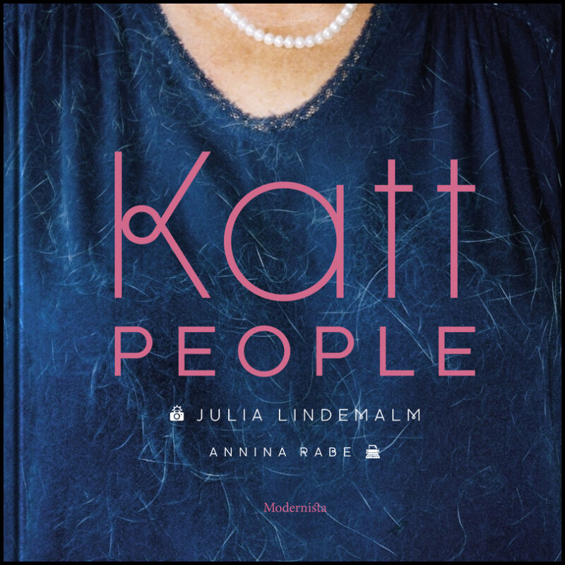 Lindemalm, Julia| Rabe, Annina | Katt People