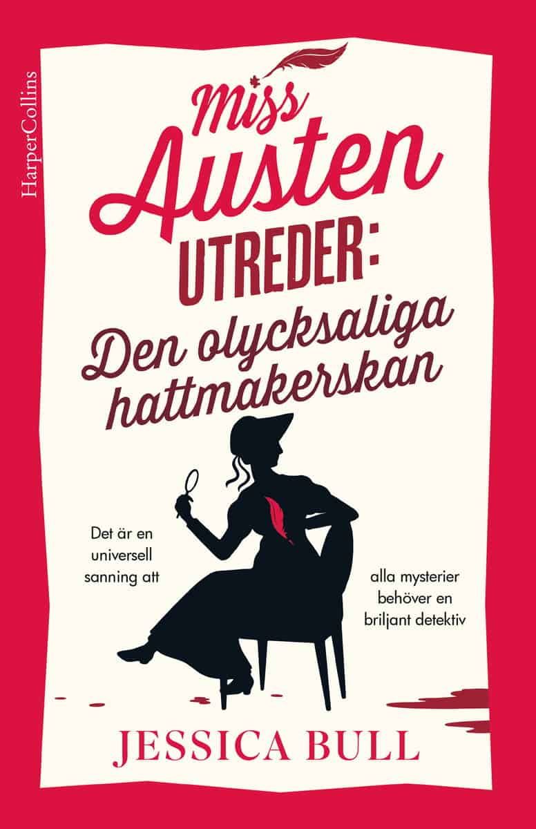 Bull , Jessica | Den olycksaliga hattmakerskan