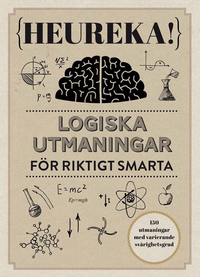 Moore, Dan | Heureka! Logiska utmaningar för riktigt smarta