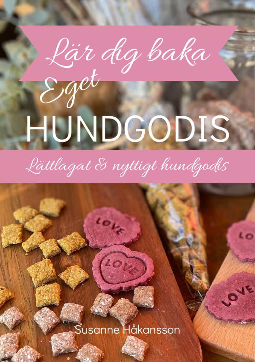 Håkansson, Susanne | Lär dig baka eget hundgodis : Lättlagat & nyttigt hundgodis