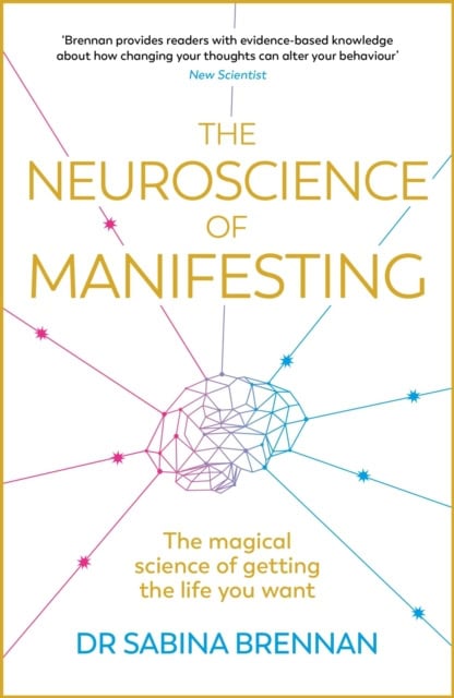 Brennan, Dr Sabina | The Neuroscience of Manifesting