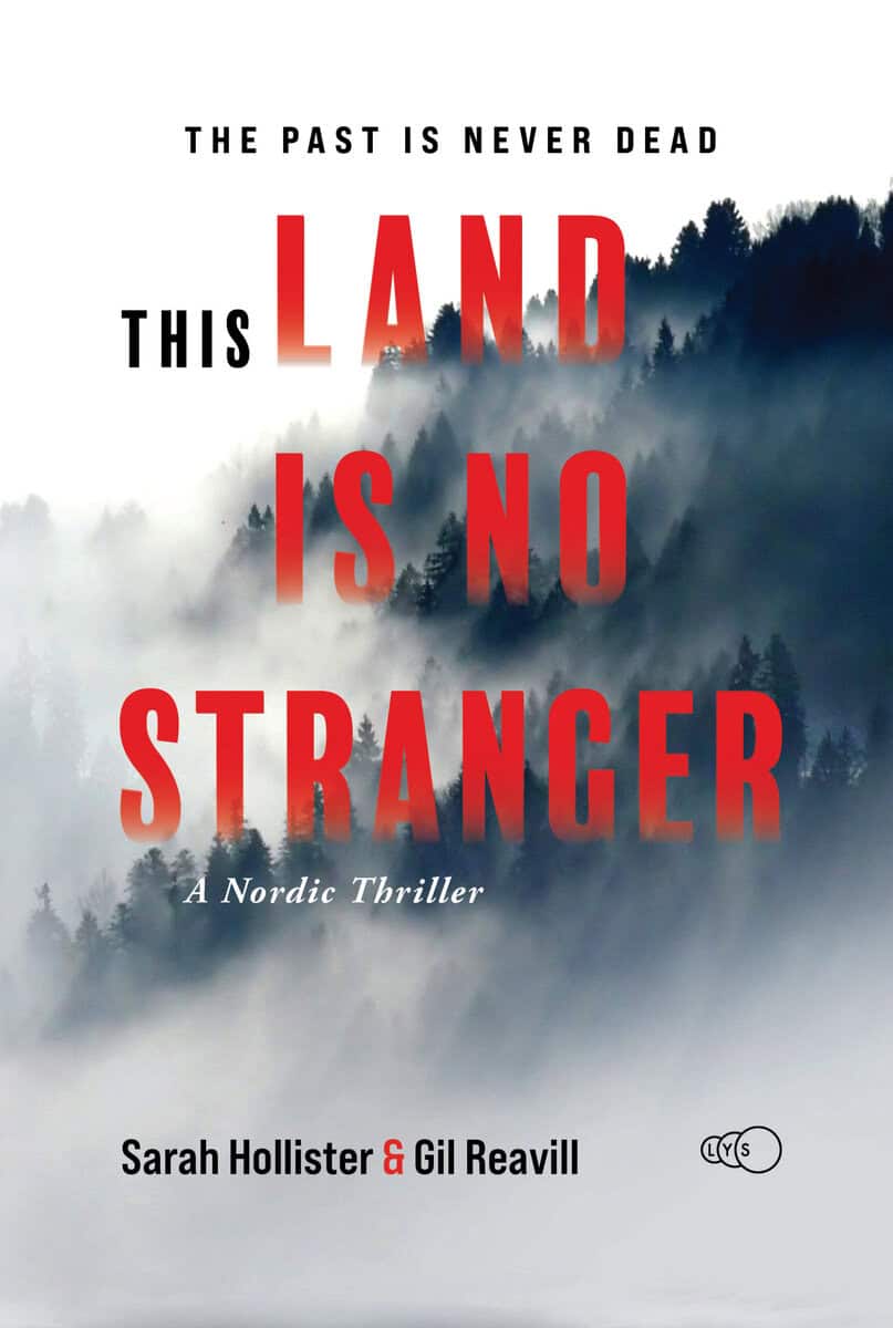 Hollister, Sarah | Reavill, Gil | This Land is no Stranger : A Nordic Mystery Thriller