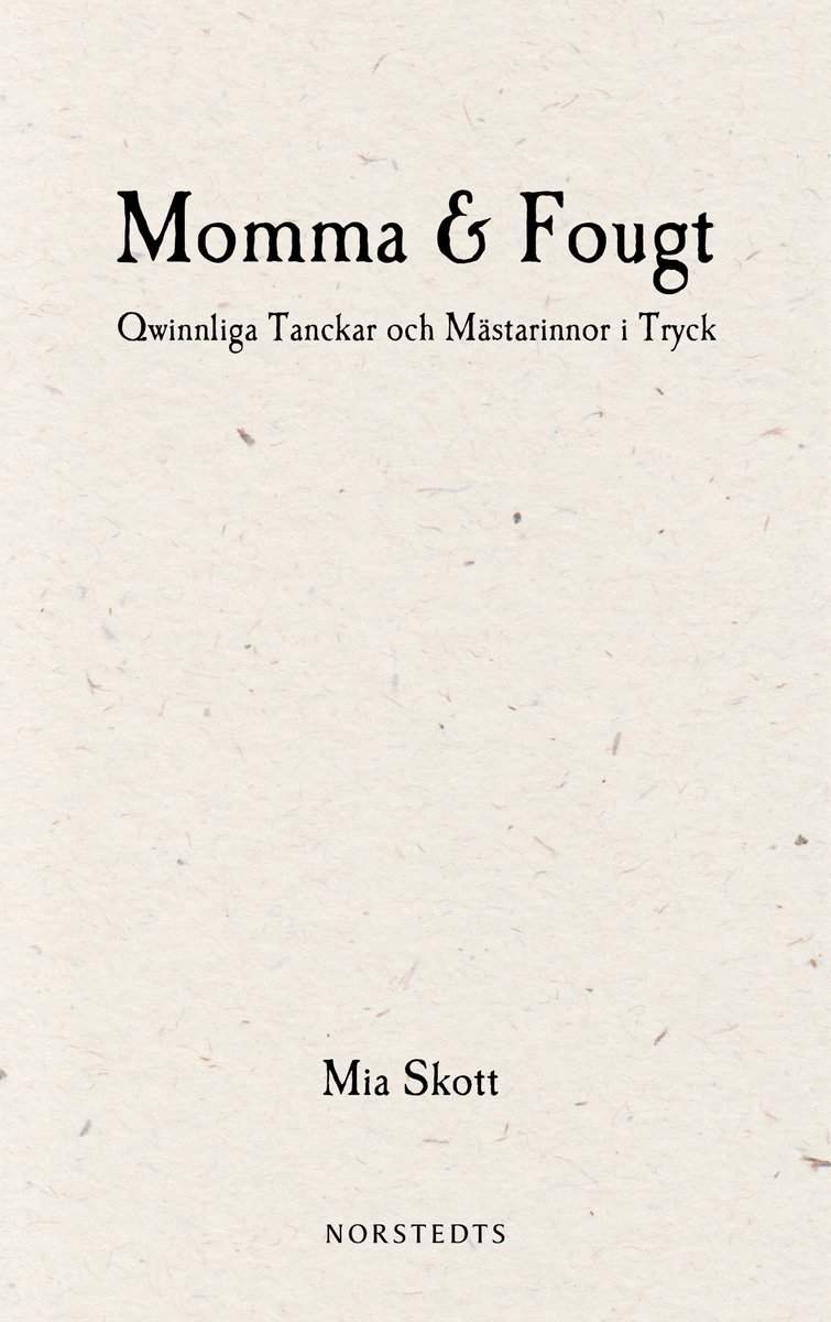 Skott, Mia | Momma & Fougt : Qwinnliga Tanckar och Mästarinnor i Tryck