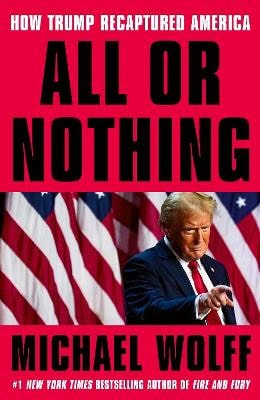 Wolff, Michael | All or Nothing