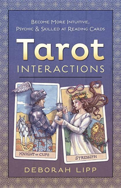 Deborah, Lipp | Tarot interactions : Become more intuitive, psychic, and skilled at reading