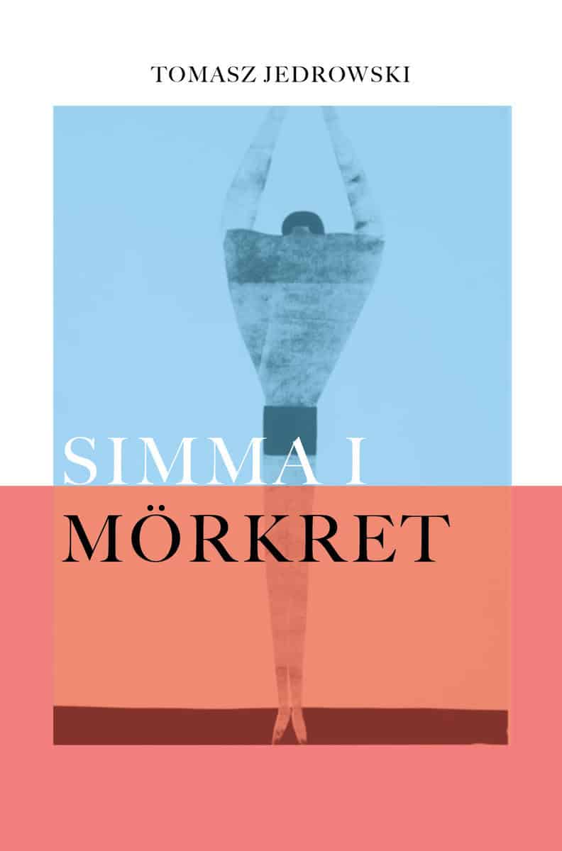 Jedrowski, Tamasz | Simma i mörkret