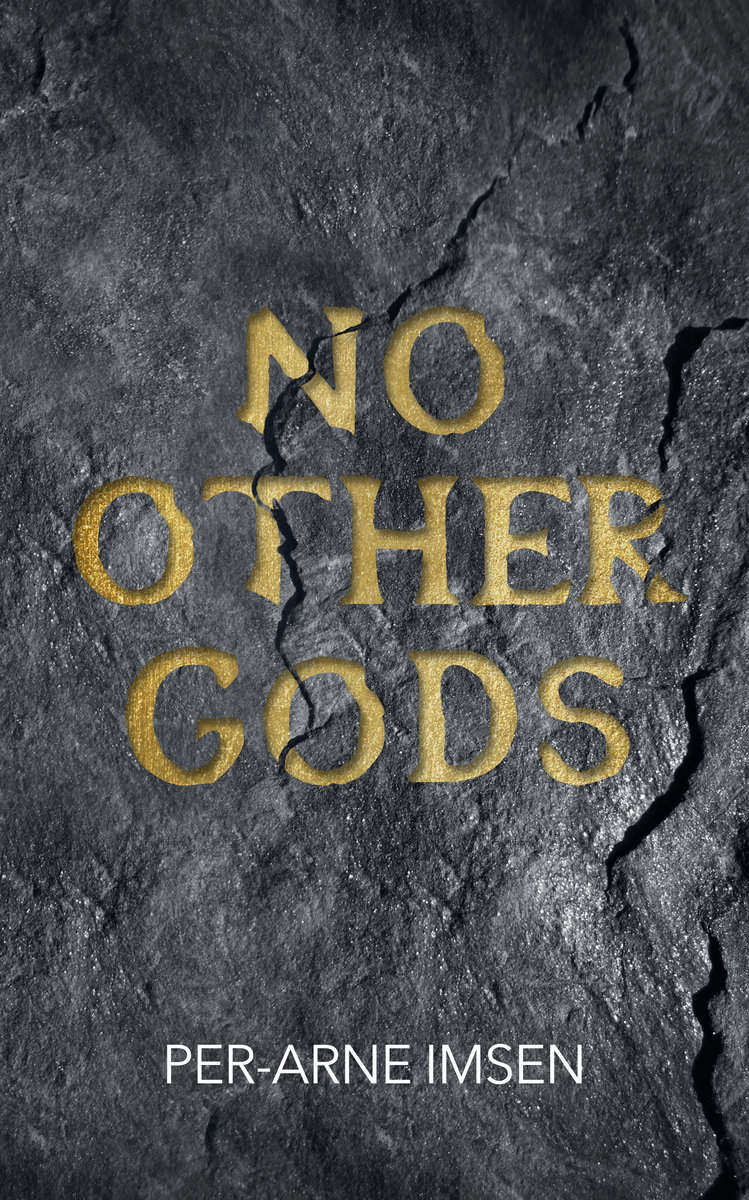 Imsen, Per-Arne | No other gods
