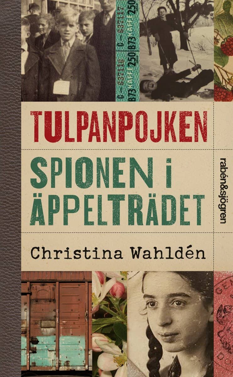 Wahldén, Christina | Tulpanpojken | Spionen i äppelträdet